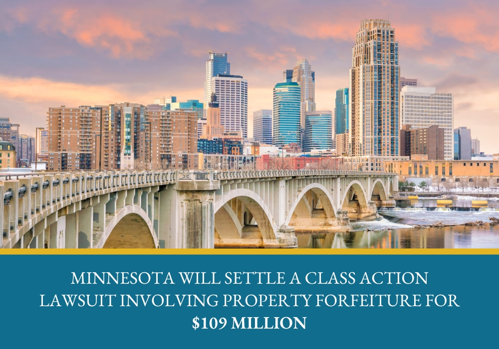 Minnesota will settle a class action lawsuit involving property forfeiture for $109 million